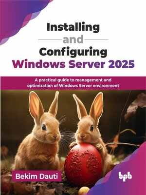 cover image of Installing and Configuring Windows Server 2025